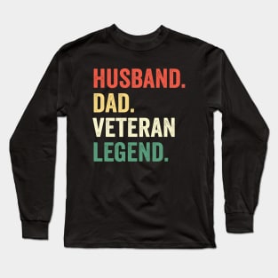 Husband Dad Veteran Legend Men Father’s Day Long Sleeve T-Shirt